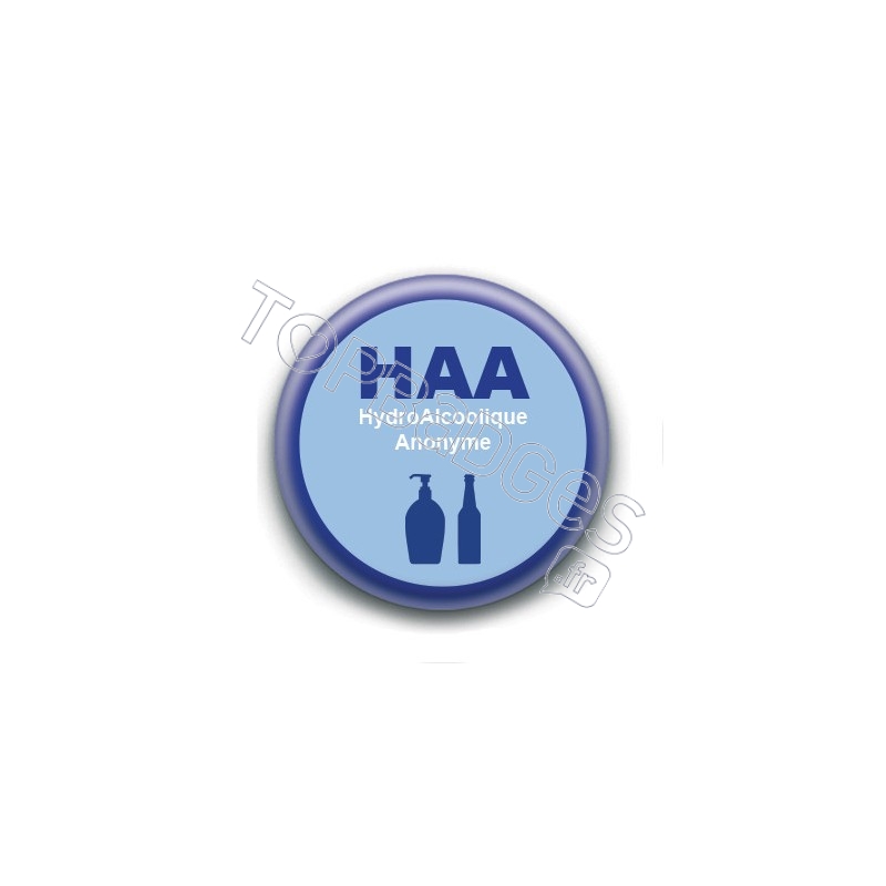 Badge : HAA HydroAlcoolique Anonyme