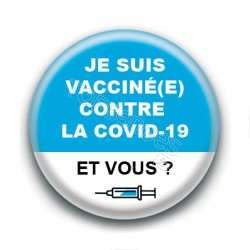 Badge : Je suis vacciné(e) contre la covid-19, et vous ?