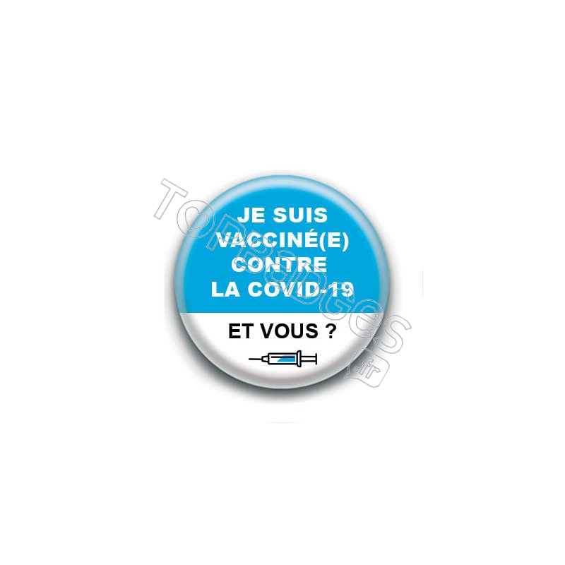 Badge : Je suis vacciné(e) contre la covid-19, et vous ?