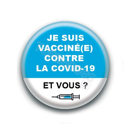 Badge : Je suis vacciné(e) contre la covid-19, et vous ?