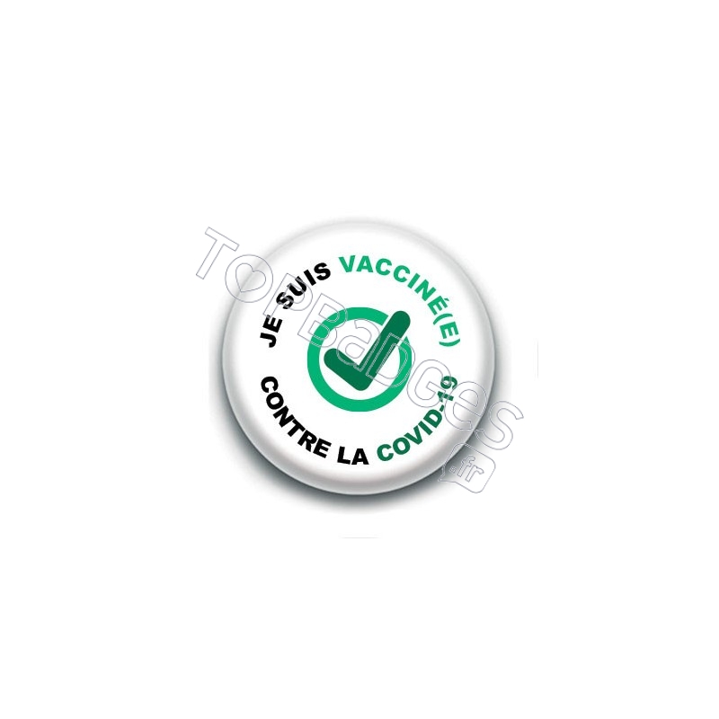 Badge : Je suis vacciné(e) contre la covid-19, et vous ?