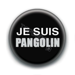 Badge : Je suis pangolin