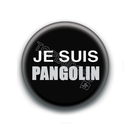 Badge : Je suis pangolin