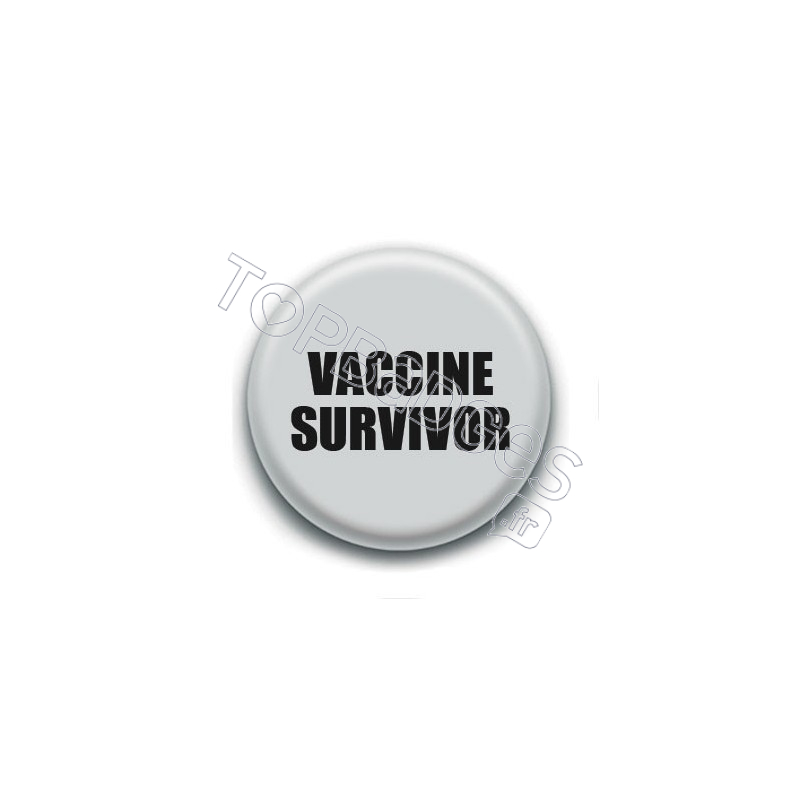 Badge : Vaccine survivor