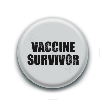 Badge : Vaccine survivor