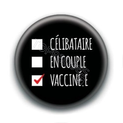 Badge : Célibataire, en couple, vacciné.e