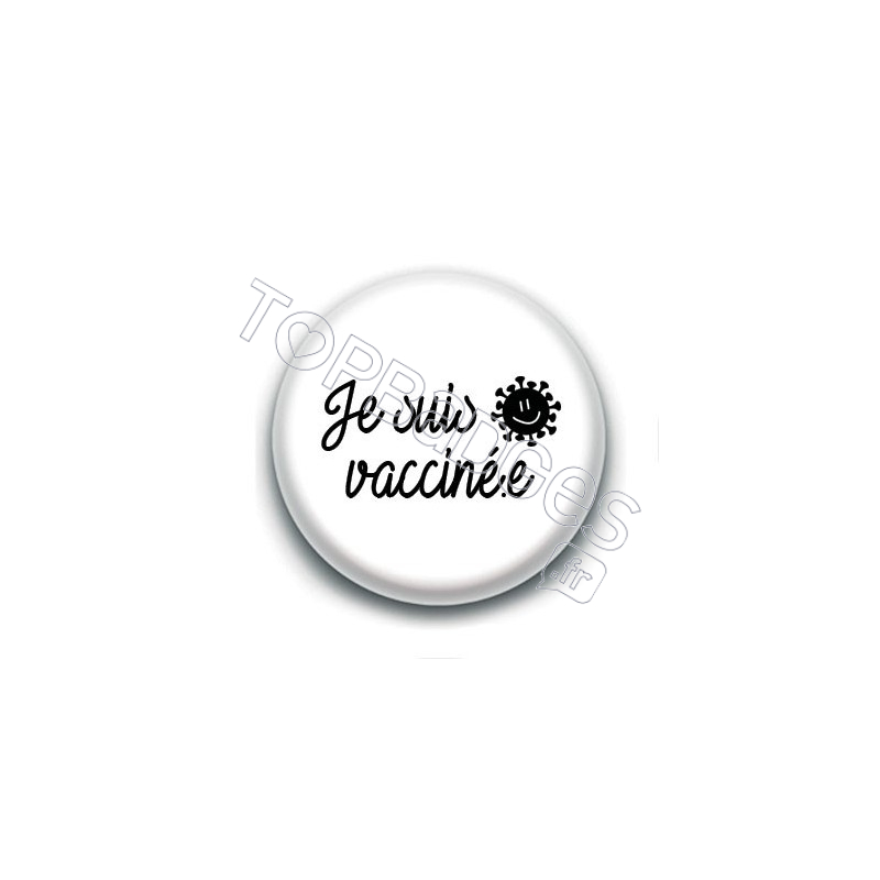 Badge : Je suis vacciné.e, virus