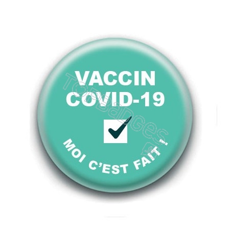 Badge : Vaccin covid-19, moi c'est fait !