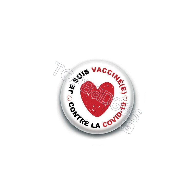 Badge : Je suis vacciné(e) contre la covid-19, coeur