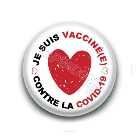 Badge : Je suis vacciné(e) contre la covid-19, coeur