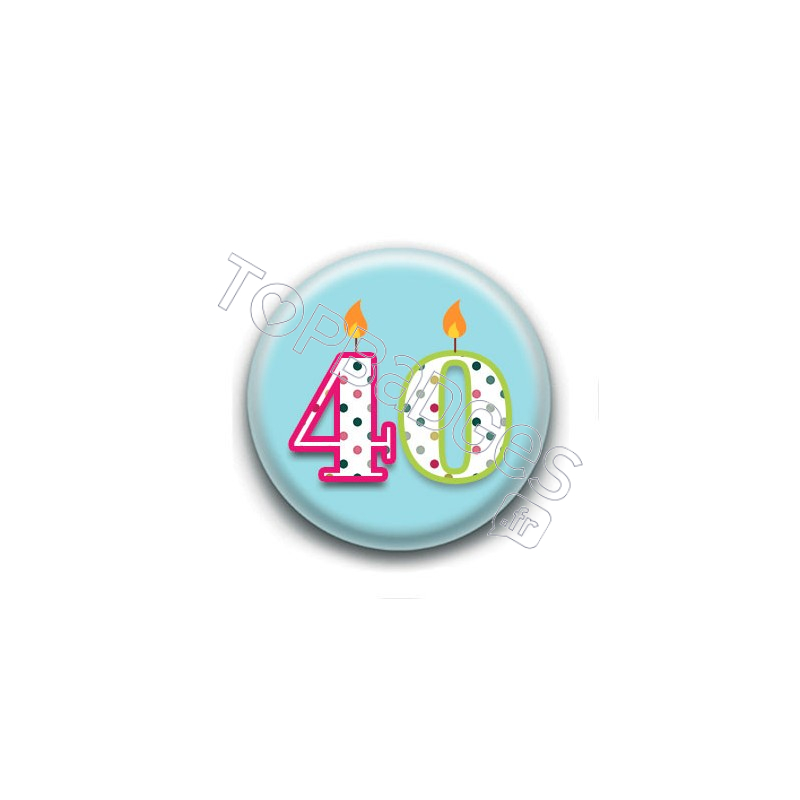 Badge : 40 ans !