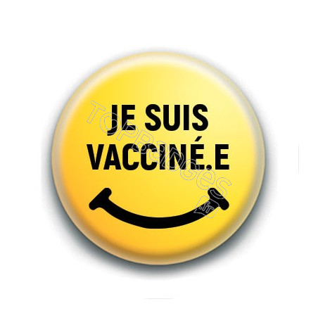 Badge : Je suis vacciné.e, smiley