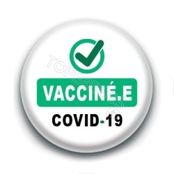 Badge : Check, vacciné.e Covid-19