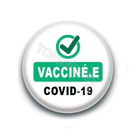 Badge : Check, vacciné.e Covid-19