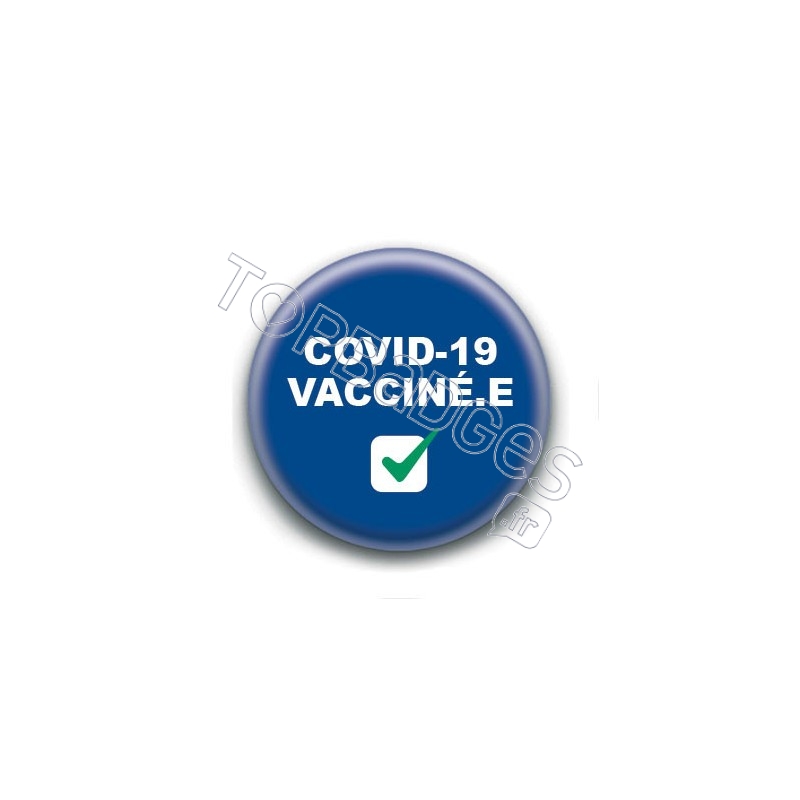 Badge : Covid-19 vacciné.e, check