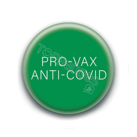 Badge : Pro-vax, anti-covid