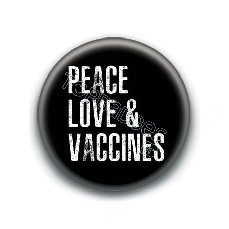 Badge : Peace love & vacines