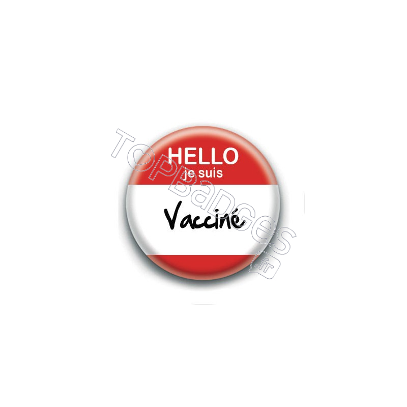 Badge : Hello je suis vacciné.e