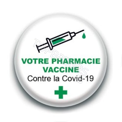 Badge : Votre pharmacie vaccine contre la Covid-19