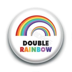 Badge : Double rainbow