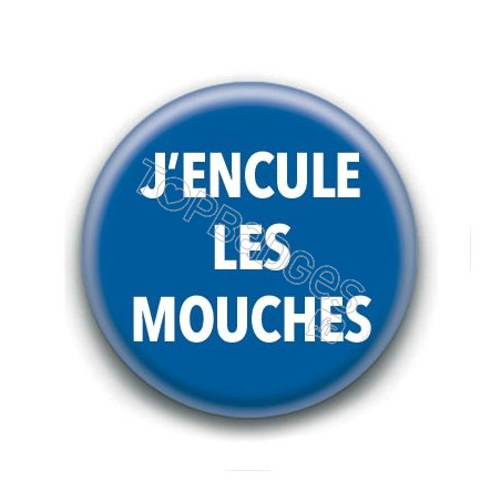 Badge : J'encule les mouches