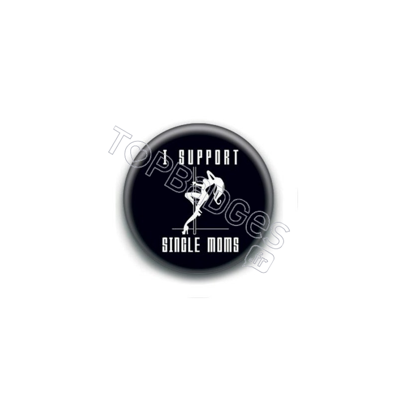 Badge : I support single moms