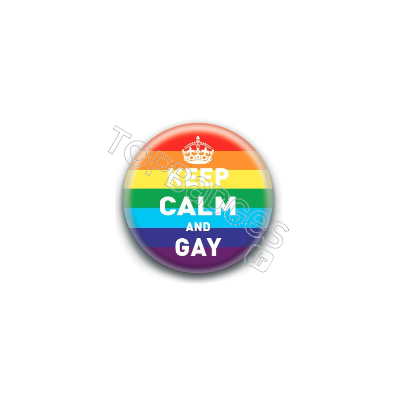 Badge : Keep calm and gay