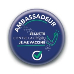Badge : Ambassadeur covid, je me vaccine