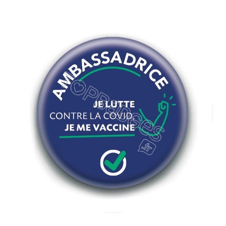 Badge : Ambassadrice covid, je me vaccine
