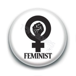 Badge : Feminist, lutte