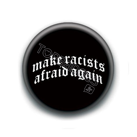 Badge : Make racists afraid again