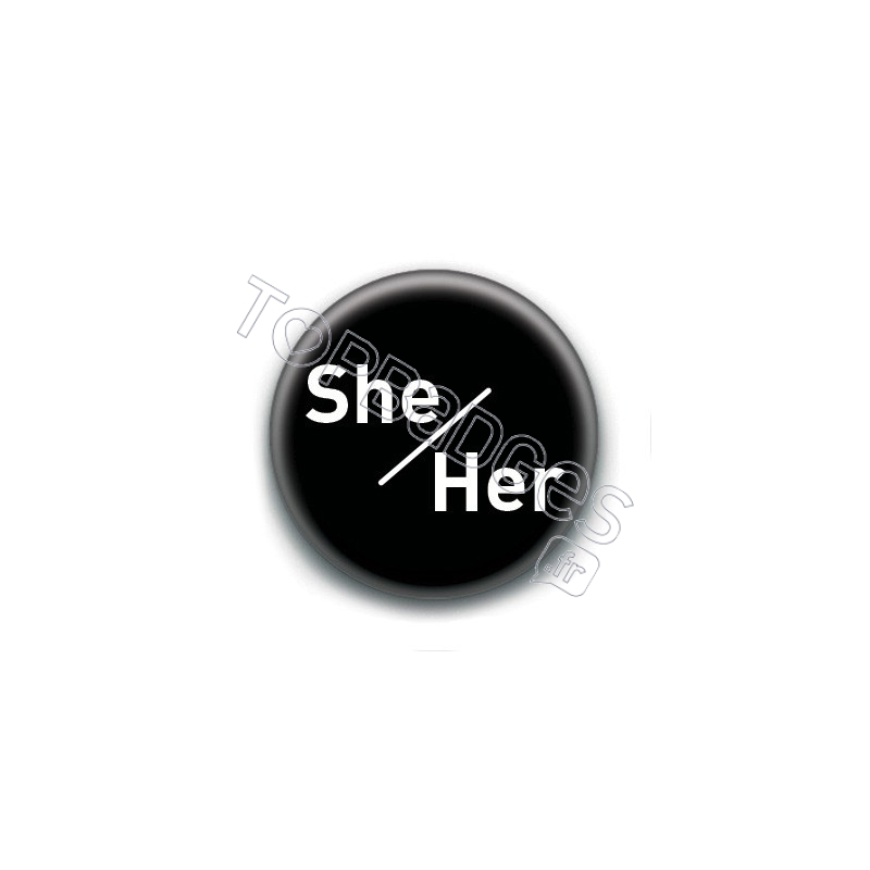 Badge : She / Her