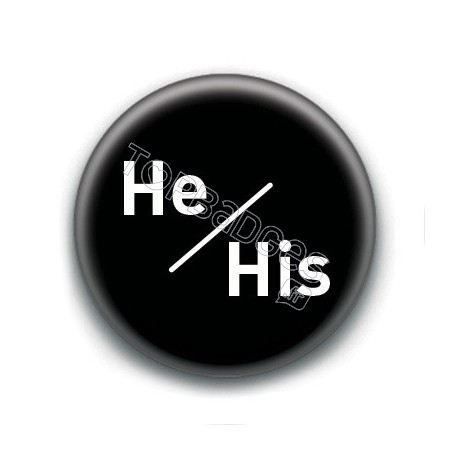 Badge : He / His