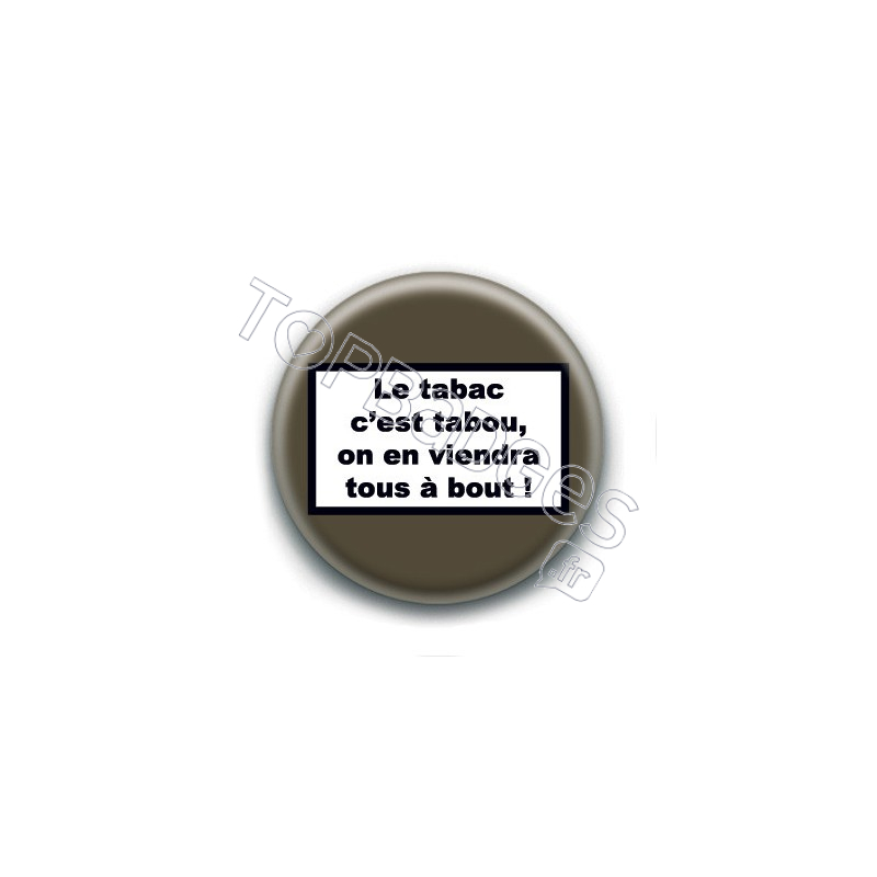 Badge : Le tabac c'est tabou