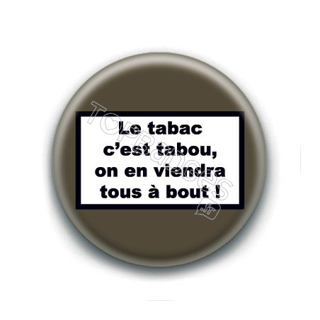 Badge : Le tabac c'est tabou