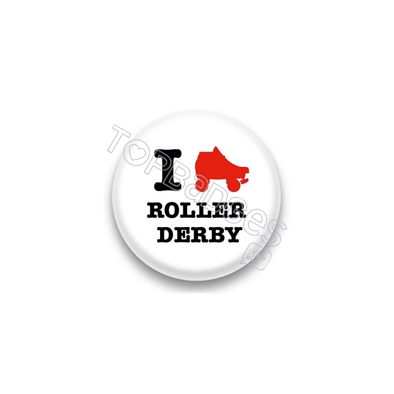 Badge I Love Roller Derby