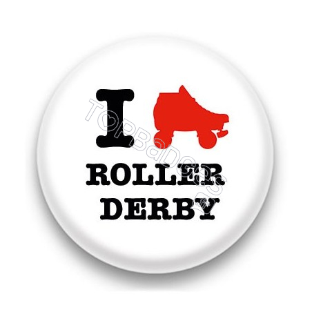 Badge I Love Roller Derby