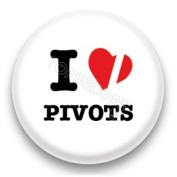 Badge I Love Pivots