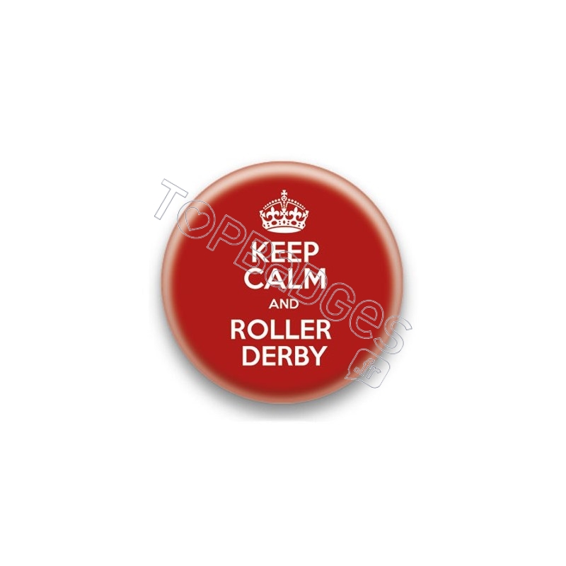 Badge Keep Calm And Roller Derby