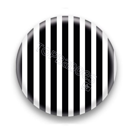 Badge : Rayures noires et blanches