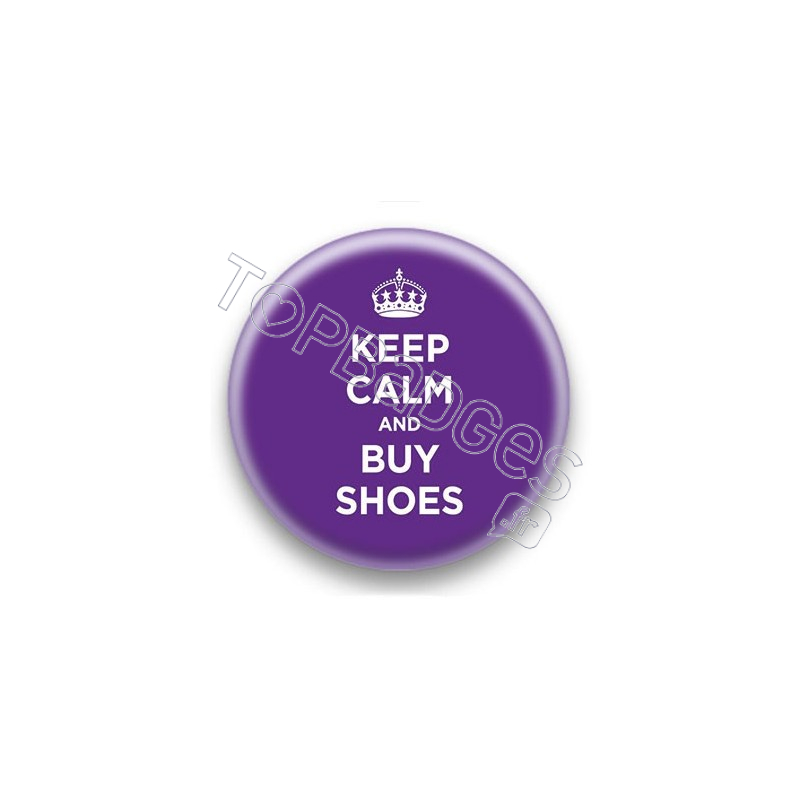 Badge Keep Calm And Buy Shoes