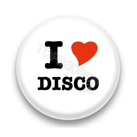 Badge I Love disco fond blanc