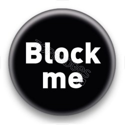 Badge Block me fond noir