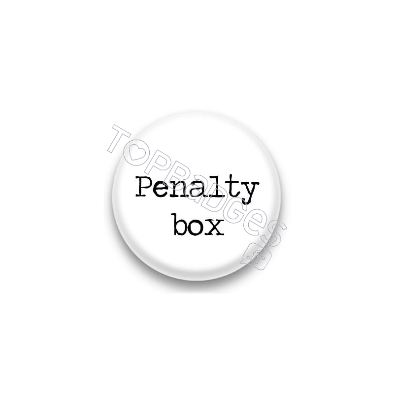 Badge Penalty box fond blanc