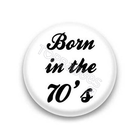 Badge born in the 70's