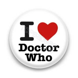 Badge I Love Doctor Who