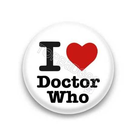 Badge I Love Doctor Who