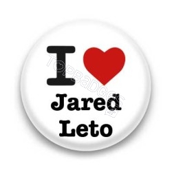 Badge : I love Jared Leto