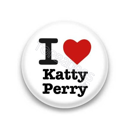 Badge : I love Katty Perry