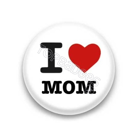 Badge I Love MOM